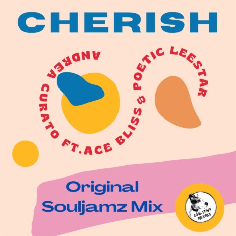 Cherish (feat. Ace Bliss & Poetic Leestar) (Original Souljamz Mix)