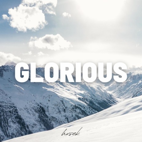 Glorious | Boomplay Music