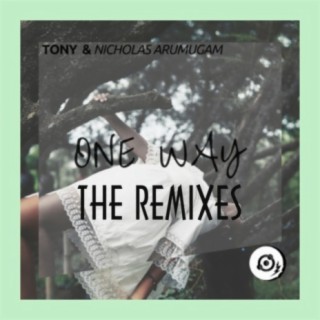 One Way (The Remixes) | Boomplay Music