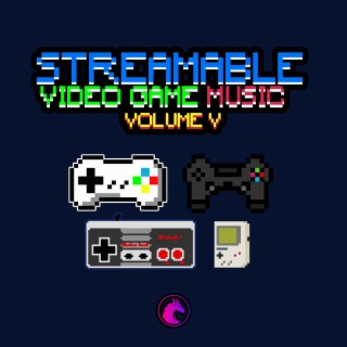 Streamable Video Game Music (Volume V)