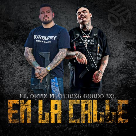 En La Calle ft. Gordo 3XL | Boomplay Music