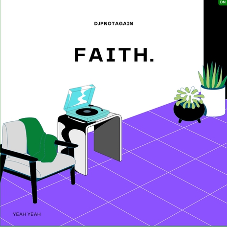 Faith (Yeah,Yeah) | Boomplay Music