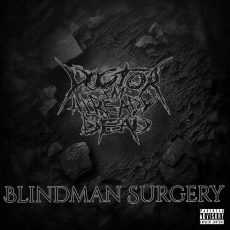 Blindman Surgery | Boomplay Music