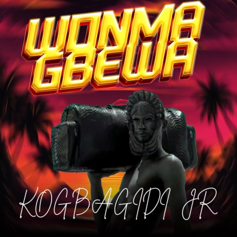 Wonma Gbewa | Boomplay Music