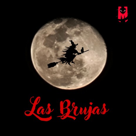 Las Brujas | Boomplay Music