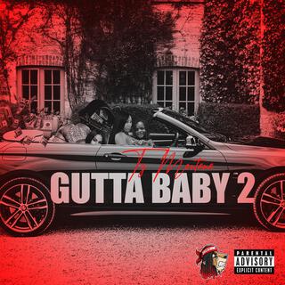 Gutta Baby 2