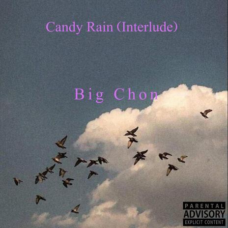 Candy Rain (Interlude) | Boomplay Music