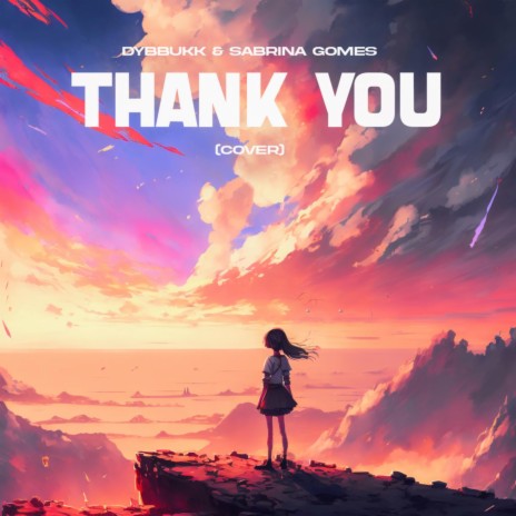 Thank you / It's Not So Bad ft. Sabrina Gomes & Dybbukk | Boomplay Music