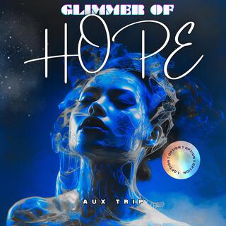 GLIMMER OF HOPE