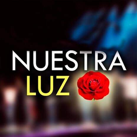 Nuestra Luz ft. Miree, V.Alex, Andrea Garcia & Agus Goya | Boomplay Music