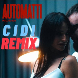 NUCCI AUTOMATTI (C i d i Remix)