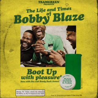 Team Green Presents: the Life and Times of Bobby Blaze