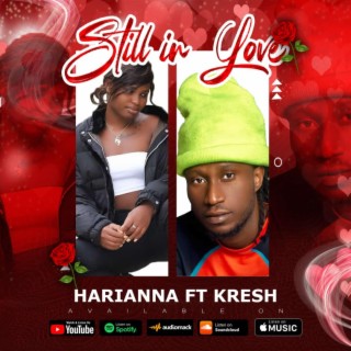 Still in love ft. Kresh lyrics | Boomplay Music