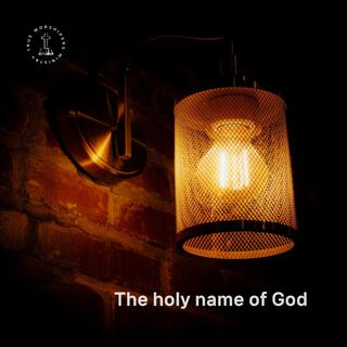 The holy name of God