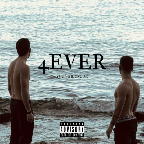 4 Ever ft. Crude | Boomplay Music