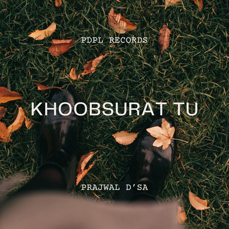 Khoobsurat Tu ft. PDPL Records | Boomplay Music