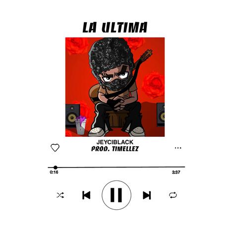 LA ULTIMA | Boomplay Music