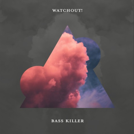 Watchout | Boomplay Music