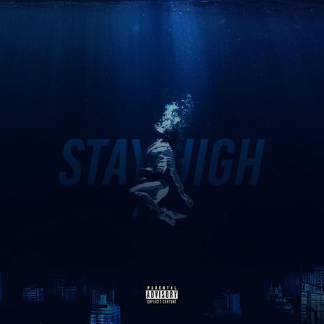 Stay High ft. Gin Tonyc | Boomplay Music