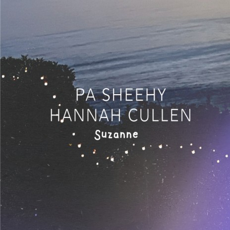 Suzanne ft. Hannah Cullen | Boomplay Music