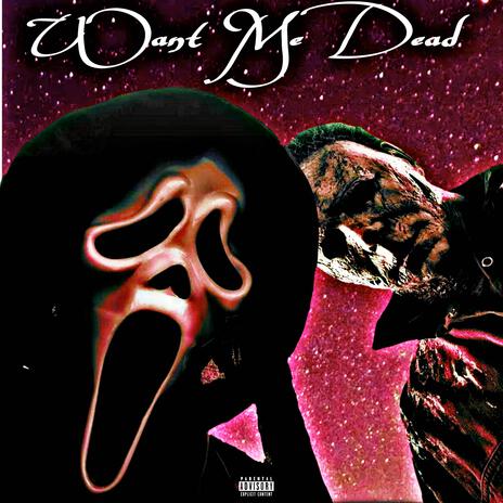 Want Me Dead | Boomplay Music