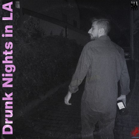 Drunk Nights in La | Boomplay Music