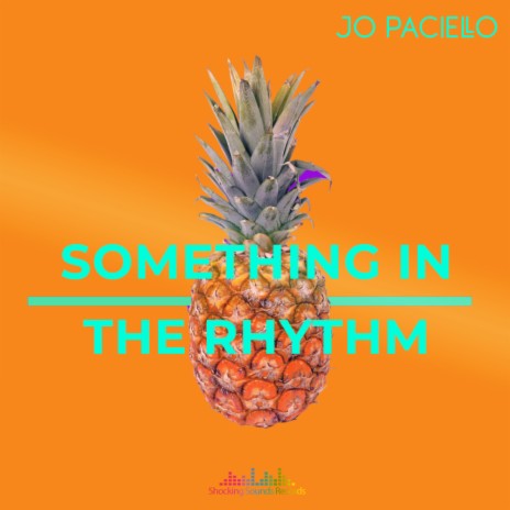 Something In The Rhythm | Boomplay Music