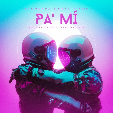 Pa' Mí ft. Jhay Wallace | Boomplay Music