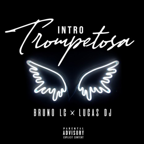 Intro Trompetosa ft. LUC4S DJ | Boomplay Music