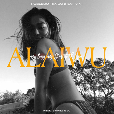 ALAIWU ft. VIN | Boomplay Music