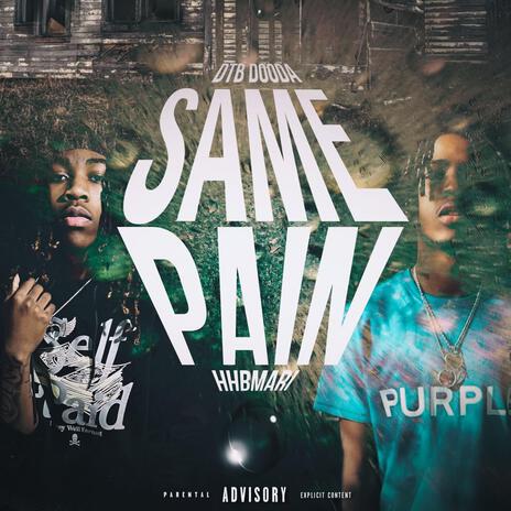 Same pain ft. DTB Dooda | Boomplay Music