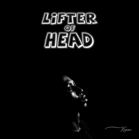 Lifter Of Head | Boomplay Music