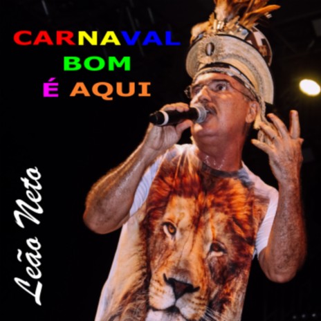 Carnaval Bom É Aqui | Boomplay Music