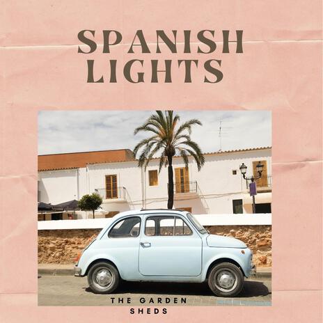 Spanish lights | Boomplay Music