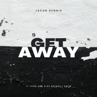 Getaway lyrics | Boomplay Music