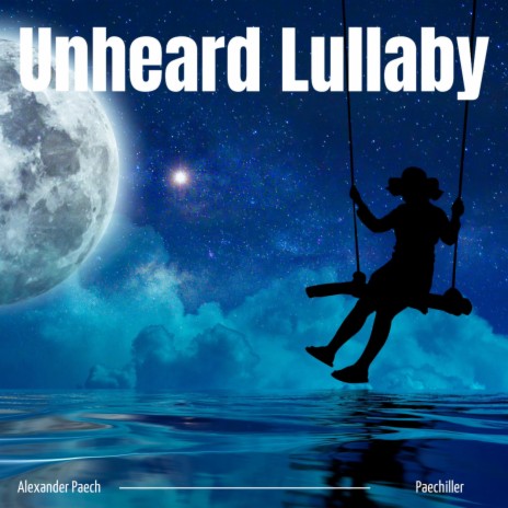 Unheard Lullaby | Boomplay Music