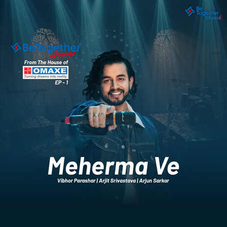 Meherma Ve ft. Arjit Srivastava & Arjun Sarkar | Boomplay Music