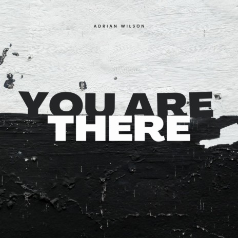 You Are There | Boomplay Music