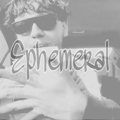 Ephemeral | Boomplay Music