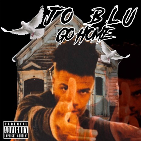 Jo Blu go home | Boomplay Music