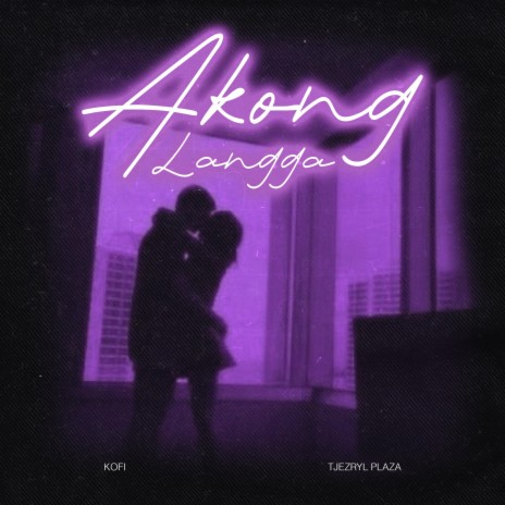 Akong Langga ft. TJezryl Plaza