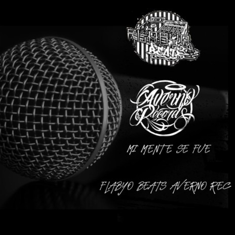 Mi Mente Se fue ft. Flabyo Beats | Boomplay Music