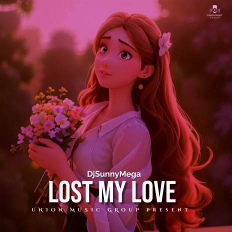 Lost My Love | Boomplay Music