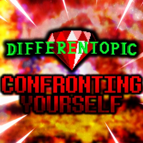 CONFRONTING YOURSELF (Undertale AU: Differentopic) | Boomplay Music