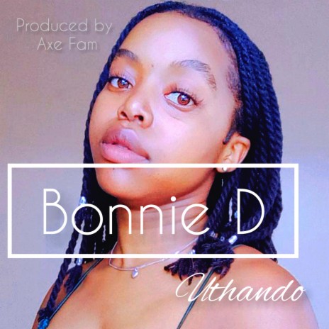 Uthando ft. Bonnie D | Boomplay Music
