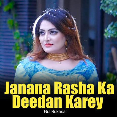 Janana Rasha Ka Deedan Karey (New) | Boomplay Music