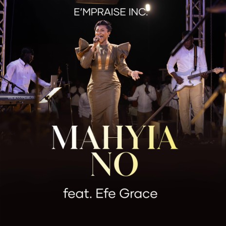 MAHYIA NO ft. Efe Grace | Boomplay Music