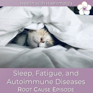 081 // Sleep, fatigue, and Autoimmune Diseases