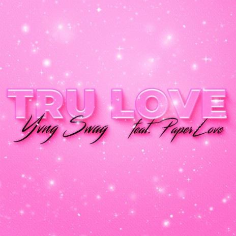 Tru Love ft. Paper Lovee | Boomplay Music