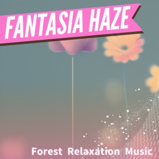 Forest Relaxation Music